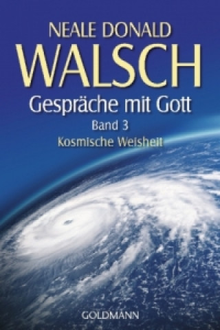 Könyv Gespräche mit Gott  - Band 3. Bd.3 Neale Donald Walsch