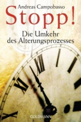 Kniha Stopp! Die Umkehr des Alterungsprozesses Andreas Campobasso