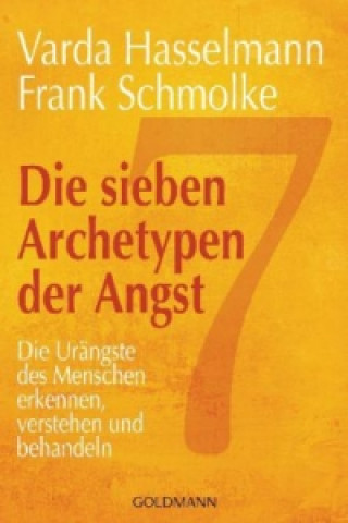 Kniha Die sieben Archetypen der Angst Varda Hasselmann