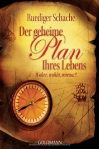 Book Der geheime Plan Ihres Lebens Ruediger Schache