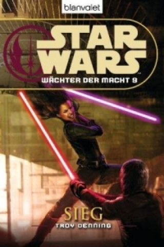 Knjiga Star Wars, Wächter der Macht - Sieg Troy Denning