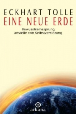 Könyv Eine neue Erde Eckhart Tolle