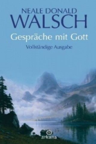 Kniha Gespräche mit Gott Neale D. Walsch