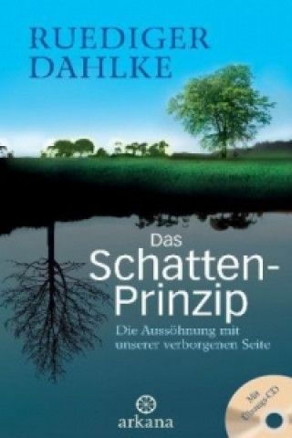 Könyv Das Schatten-Prinzip, m. Audio-CD Ruediger Dahlke