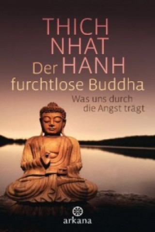 Kniha Der furchtlose Buddha hich Nhat Hanh