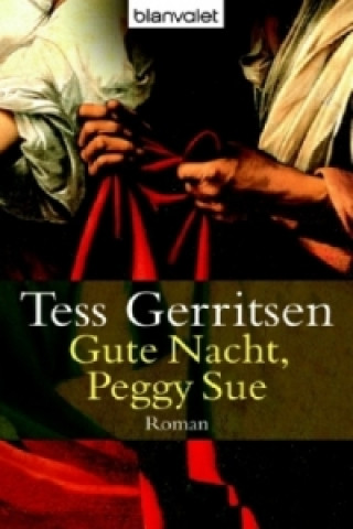 Book Gute Nacht, Peggy Sue Tess Gerritsen