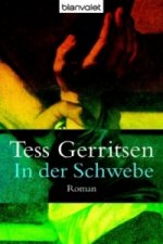 Könyv In der Schwebe Tess Gerritsen