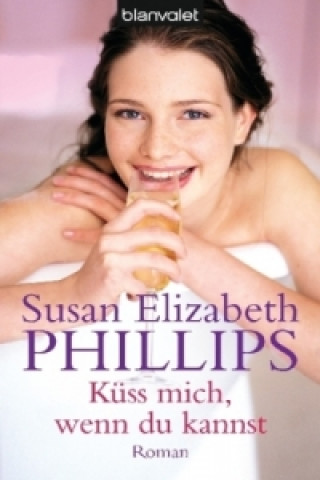 Kniha Küss mich, wenn du kannst Susan E. Phillips