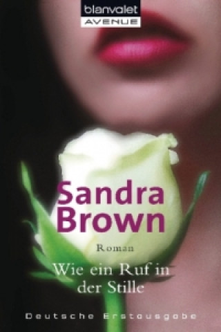 Livre Wie ein Ruf in der Stille Sandra Brown