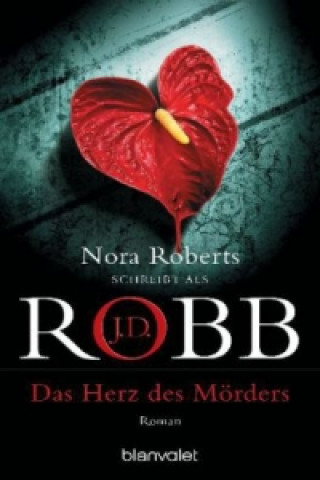 Kniha Das Herz des Mörders J. D. Robb