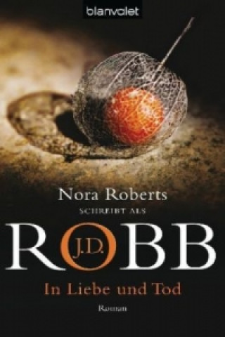 Βιβλίο In Liebe und Tod J. D. Robb