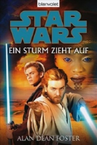 Kniha Star Wars - Ein Sturm zieht auf Alan D. Foster