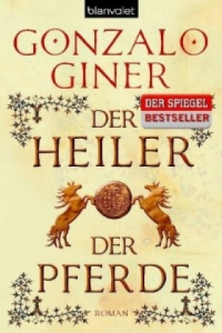 Kniha Der Heiler der Pferde Gonzalo Giner