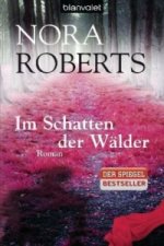 Книга Im Schatten der Wälder Nora Roberts