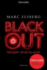 Knjiga BLACKOUT - Morgen ist es zu spät Marc Elsberg