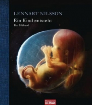 Könyv Ein Kind entsteht - Der Bildband Lennart Nilsson