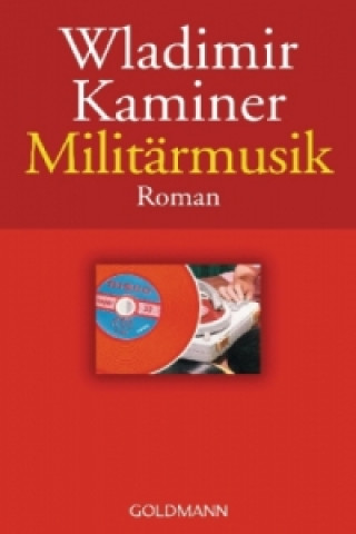 Kniha Militarmusik Wladimir Kaminer