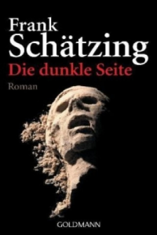 Könyv Die dunkle Seite Frank Schätzing