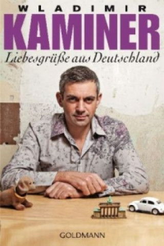Kniha Liebesgrusse aus Deutschland Wladimir Kaminer