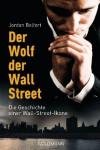 Kniha Der Wolf der Wall Street, das Buch zum Film Jordan Belfort