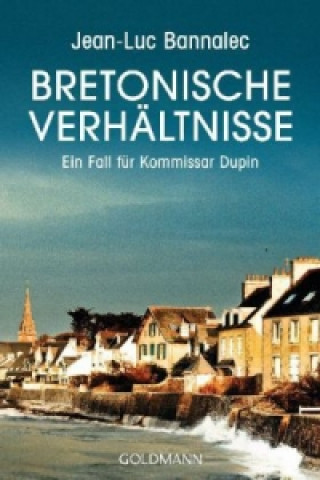 Könyv Bretonische Verhältnisse Jean-Luc Bannalec