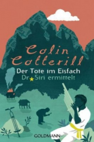 Könyv Der Tote im Eisfach Colin Cotterill
