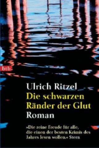 Kniha Die schwarzen Ränder der Glut Ulrich Ritzel