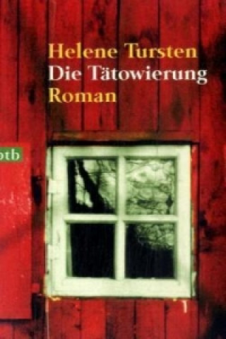 Kniha Die Tätowierung Helene Tursten