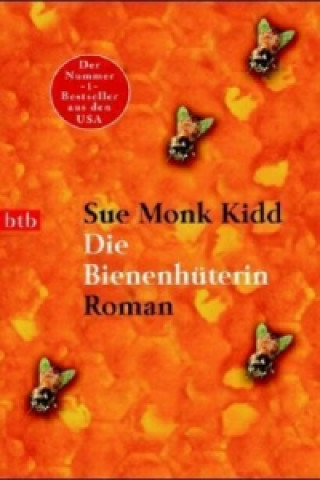 Könyv Die Bienenhüterin Sue Monk Kidd
