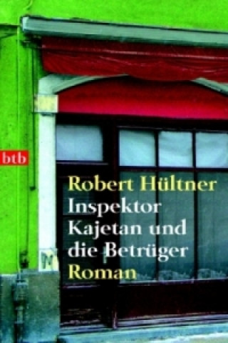 Książka Inspektor Kajetan und die Betrüger Robert Hültner