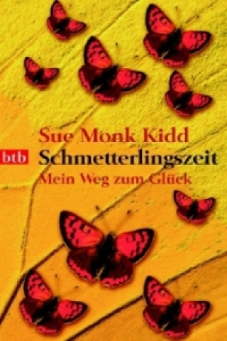 Kniha Schmetterlingszeit Sue Monk Kidd