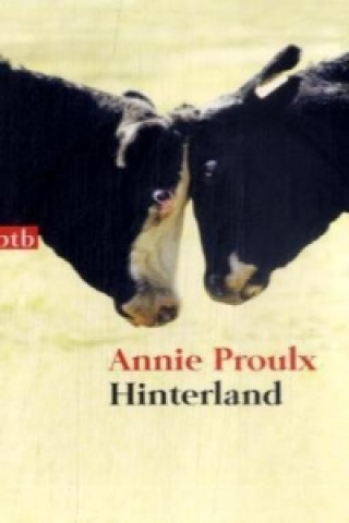Könyv Hinterland Annie Proulx