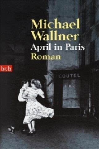 Βιβλίο April in Paris Michael Wallner