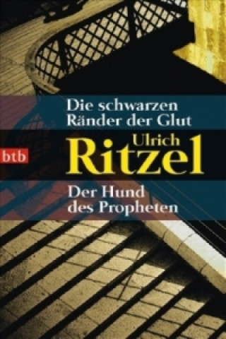 Książka Die schwarzen Ränder der Glut. Der Hund des Propheten Ulrich Ritzel