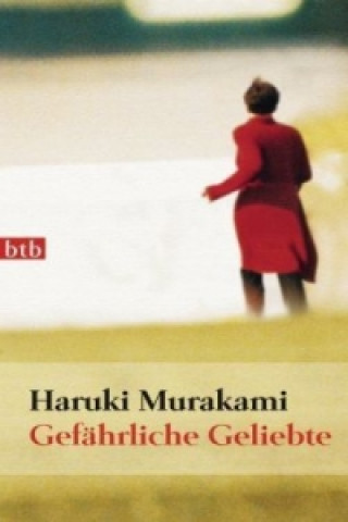Könyv Gefährliche Geliebte Haruki Murakami