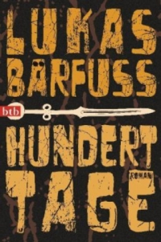 Könyv Hundert Tage Lukas Bärfuss