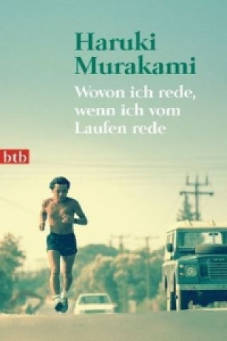 Kniha Wovon ich rede, wenn ich vom Laufen rede Haruki Murakami
