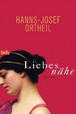Книга Liebesnähe Hanns-Josef Ortheil