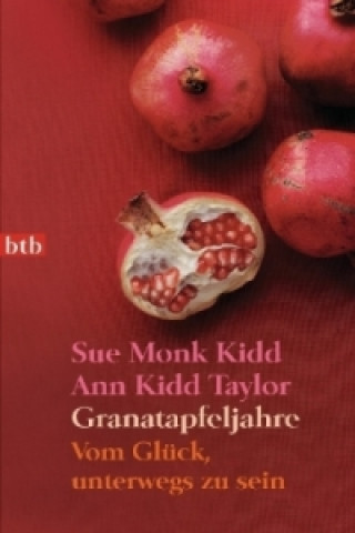 Kniha Granatapfeljahre Sue Monk Kidd