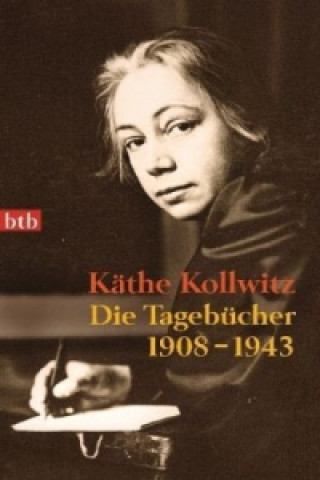 Kniha Die Tagebücher Käthe Kollwitz