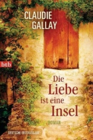 Książka Die Liebe ist eine Insel Claudie Gallay