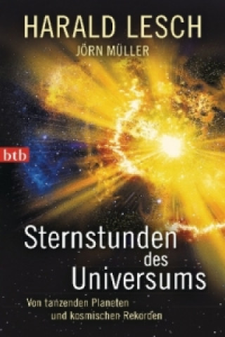 Kniha Sternstunden des Universums Harald Lesch