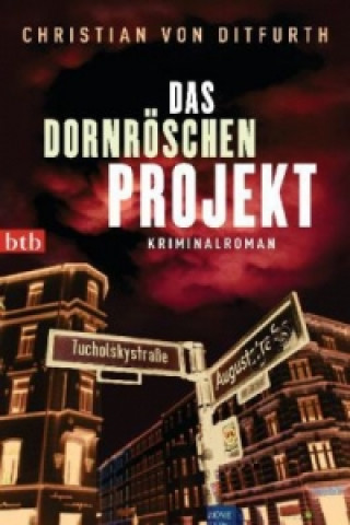 Kniha Das Dornröschen-Projekt Christian von Ditfurth