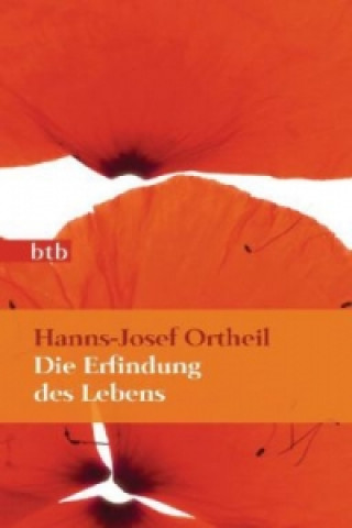 Kniha Die Erfindung des Lebens Hanns-Josef Ortheil