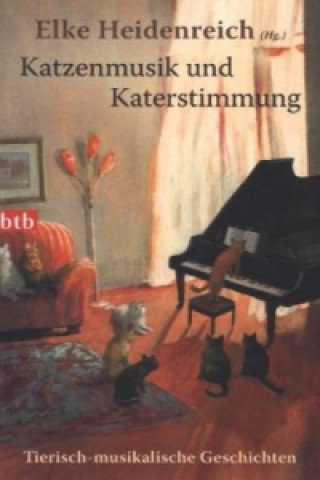 Книга Katzenmusik und Katerstimmung Elke Heidenreich