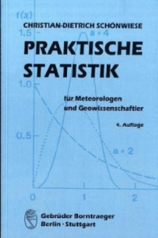 Kniha Praktische Statistik für Meteorologen und Geowissenschaften Christian-Dietrich Schönwiese