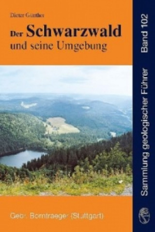 Könyv Der Schwarzwald und seine Umgebung Dieter Günther