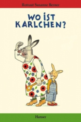 Kniha Wo ist Karlchen? Rotraut S. Berner