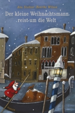 Kniha Der kleine Weihnachtsmann reist um die Welt Anu Stohner
