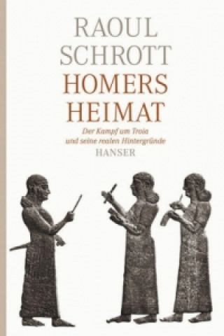 Kniha Homers Heimat Raoul Schrott